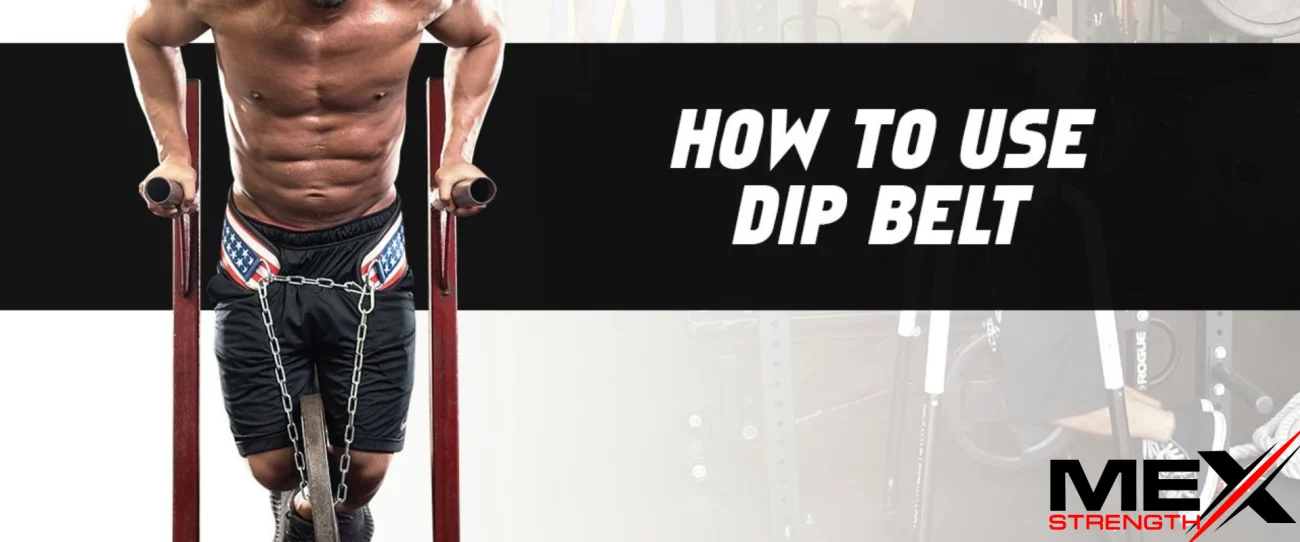 How To Use A Dipping Belt