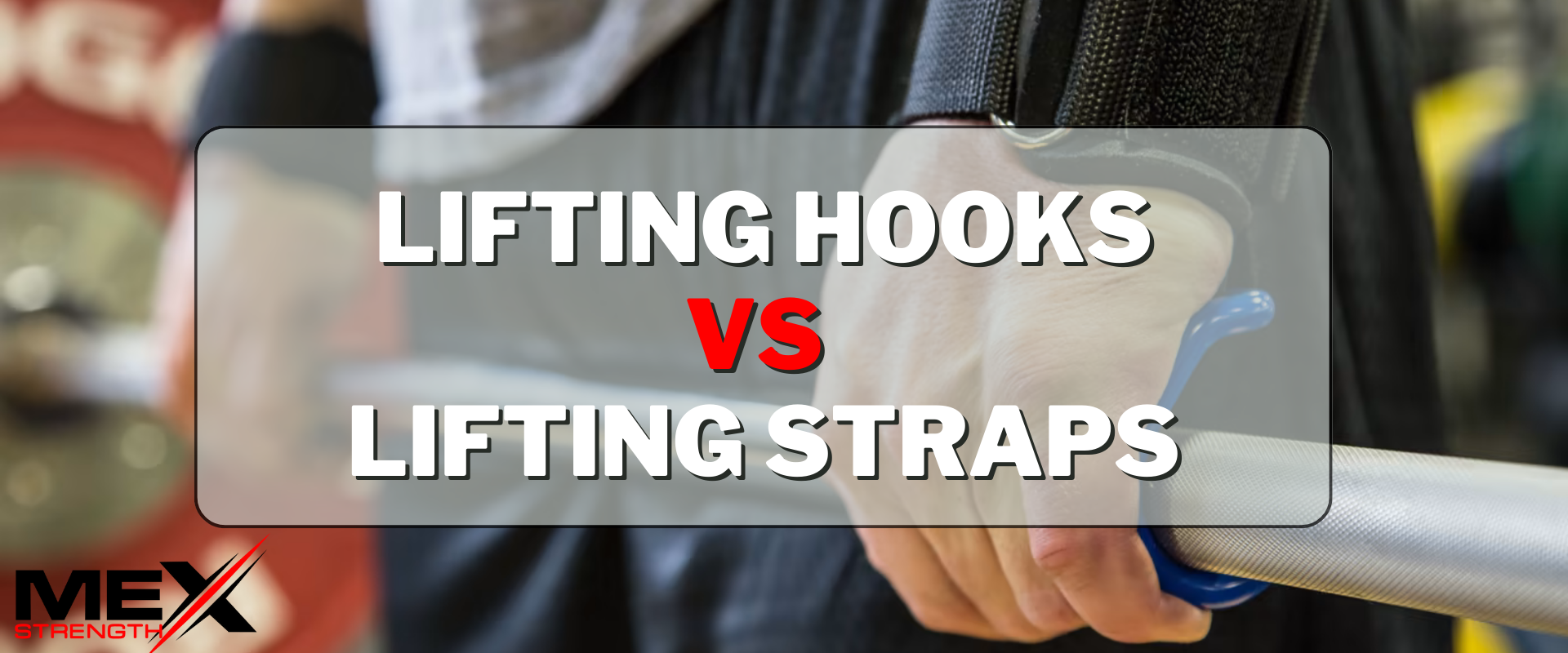 Lifting Hooks vs Lifting Straps